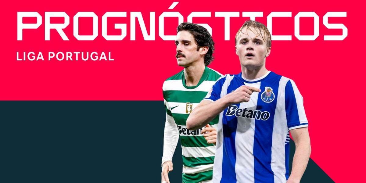 Prognósticos Liga Portugal: Melhores apostas e odds (24.ª jornada)
