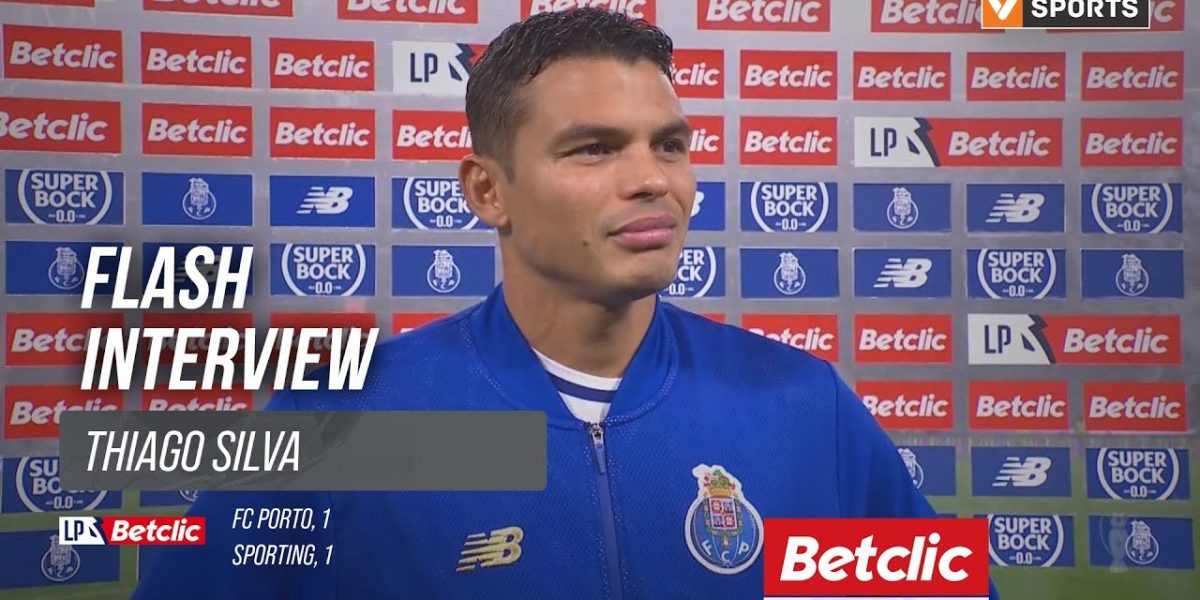 I Liga (#21) | FC Porto 1-1 Sporting: Flash Interview Thiago Silva