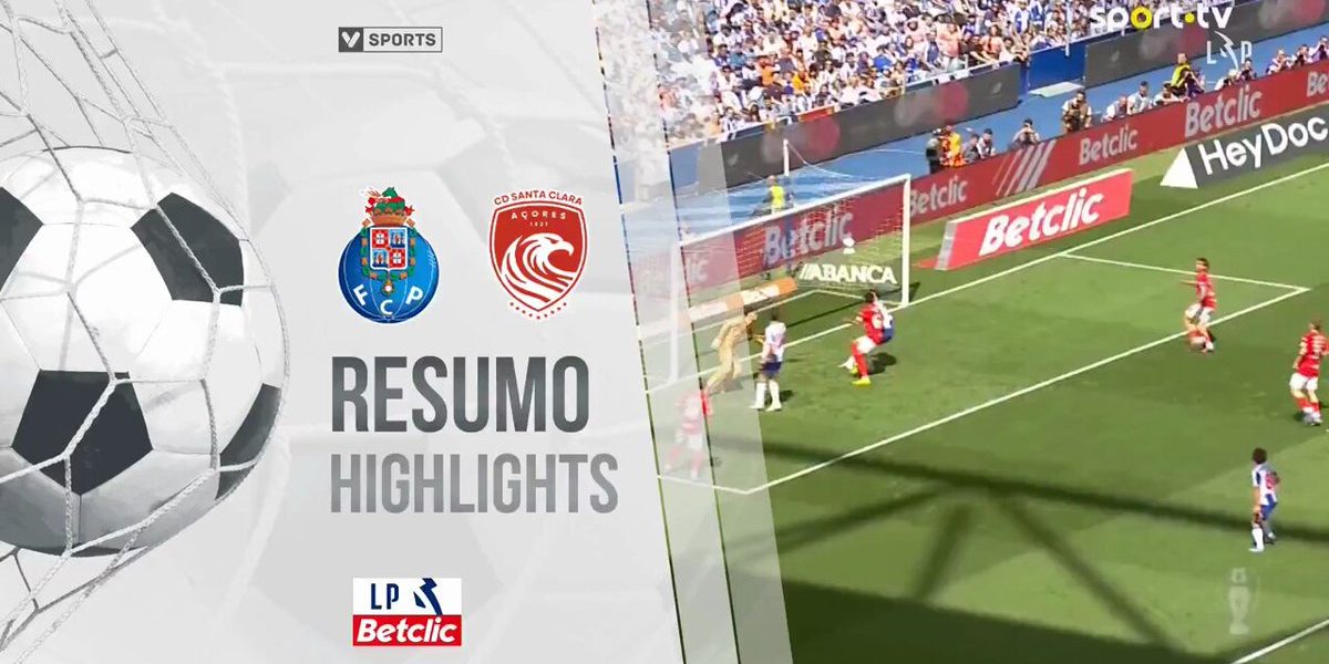 RESUMO I Liga  | FC Porto 1-0 Santa Clara